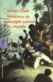 Relations de voyage autour du monde (French Edition)