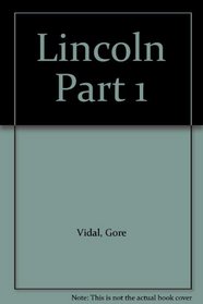 Lincoln Part 1