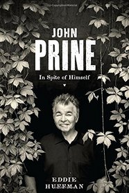 John Prine: In Spite of Himself (American Music Series)