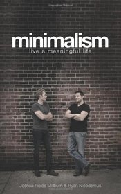 Minimalism: Live a Meaningful Life