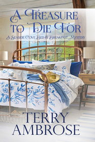 A Treasure to Die For (A Seaside Cove Bed & Breakfast Mystery) (Volume 1)