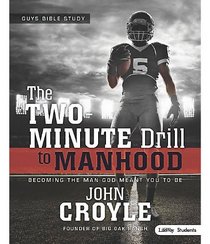 The Two-minute Drill to Manhood: Student Edition, Dvd Leader Kit