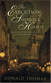 The  Execution of Sherlock Holmes: New Adventures of the Great Detective
