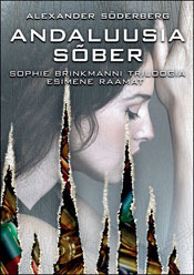 Andaluusia sober (The Andalucian Friend) (Brinkmann Trilogy, Bk 1) (Estonian Edition)