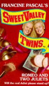 Romeo and Two Juliets (Sweet Valley Twins)