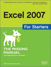 Excel 2007 for Starters: The Missing Manual