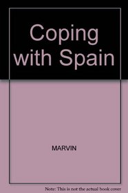 Coping With Spain (Coping with ...)