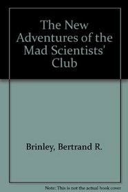 The New Adventures of the Mad Scientists' Club