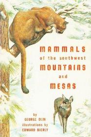 Mammals of the Southwest Mountains and Mesas