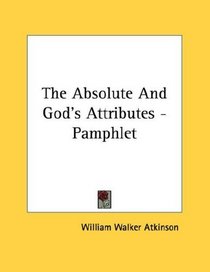 The Absolute And God's Attributes - Pamphlet