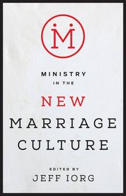 Ministry in the New Marriage Culture