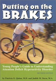 Putting on the Brakes: Young People's Guide to Understanding Attention Deficit Hyperactivity Disorder