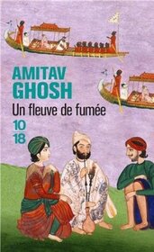 Un fleuve de fumee (River of Smoke) (Ibis, Bk 2) (French Edition)