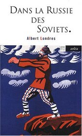 Dans la Russie des Soviets (French Edition)