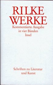 Werke, Kommentierte Ausgabe, 4 Bde., Bd.4, Schriften zu Literatur und Kunst