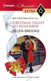 A Christmas Night to Remember (One Christmas Night In...) (Harlequin Presents Extra, No 178)