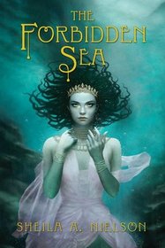 The Forbidden Sea (Forbidden Sea, Bk 1)