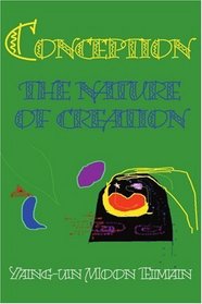 Conception: The Nature of Creation