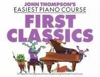 John Thomspon First Classics: For Piano
