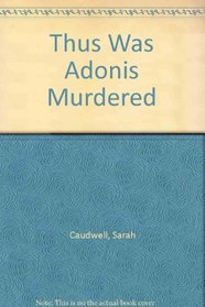 Thus Was Adonis Murdered