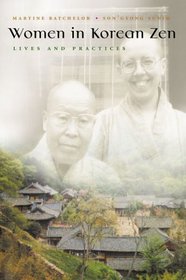 Women in Korean Zen: Lives And Practices (Women in Religion)
