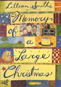 Lillian Smith's Memory of a Large Christmas