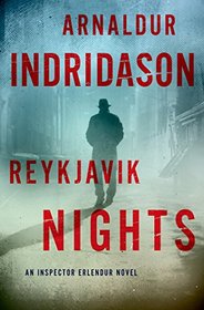 Reykjavik Nights (Inspector Erlendur, Bk 10)