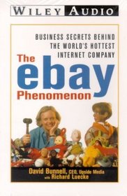The Ebay Phenomenon: Business Secrets Behind the World's Hottest Internet Company (Wiley Audio)