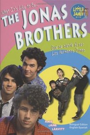 The Jonas Brothers / Los Hermanos Jonas (What's It Like to Be/Que se sienta al ser) (What's It Like to Be/ Que Se Siente Al Ser)