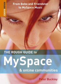 The Rough Guide to MySpace  &  Online Communities 1 (Rough Guide Reference)