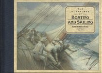 The Pleasures of Boating and Sailing (Pavilion Companion)