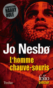 Lhomme chauvesouris The Bat Harry Hole Bk 1 French Edition, Jo Nesbo,  Elisabeth Tangen (Translator), Alex Fouillet (Translator). 2070458423)