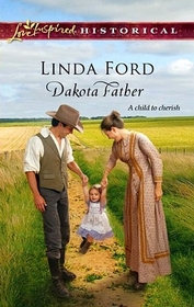 Dakota Father (Love Inspired Historical, No 72)