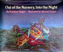 OUT OF THE NURSERY, INTO THE NIGHT
