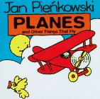 Planes: And Other Things that Fly