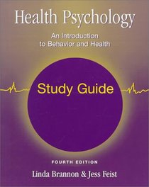 Study Guide to accompany Health Psychology: An Introduction to Behavior and Health, Fourth Edition