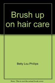 Brush up on hair care