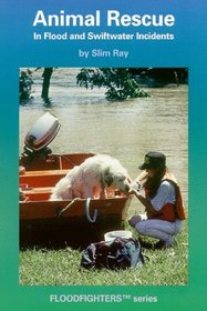 Animal Rescue in Flood and Swiftwater Incidents (Ep)