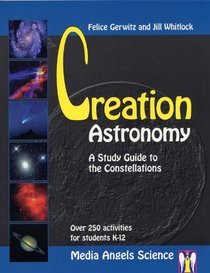 Creation Astronomy:  a Study Guide to the Constellations
