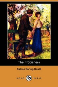 The Frobishers (Dodo Press)