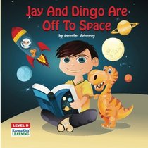 Jay And Dingo Are Off To Space (Level D)
