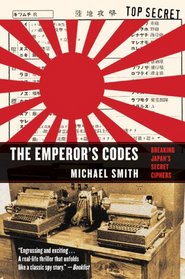 The Emperor's Code: The Breaking of Japan's Secret Ciphers