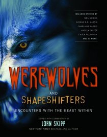 Werewolves and Shape Shifters: Encounters with the Beasts Within