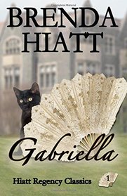 Gabriella (Hiatt Regency Classics) (Volume 1)