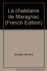 La chatelaine de Maragnac (French Edition)