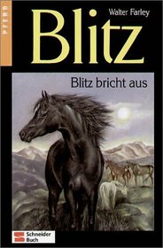 Blitz bricht aus (The Black Stallion Revolts) (Black Stallion, Bk 9) (German Edition)
