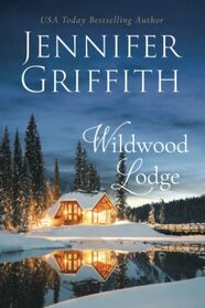 Wildwood Lodge (Snowfall Wishes, Bk 1)