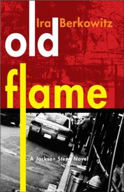 Old Flame: A Jackson Steeg Novel