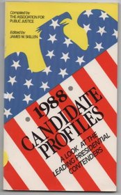 1988 Candidate Profiles: A Look at the Leading Presidential Contenders
