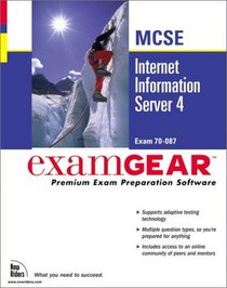 McSeinternet Information Server 4: Examgear, Premium Exam Preparation Software : Exam 70-087